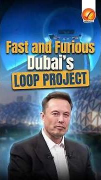 Fast & Furious: Dubai’s Loop Project