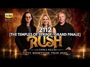 RUSH w/ Anika Nilles - 2112: THE TEMPLES OF SYRINX Live 2026 (Fifty Something Tour) | DualCam