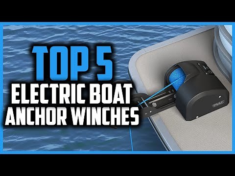 Top 5 Best Electric Boat Anchor Winches for 2025