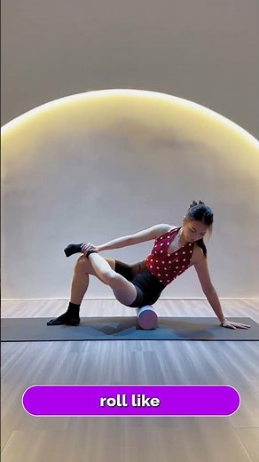 Foam Rolling Routine for Slimmer-Looking Legs | Try These Moves Daily