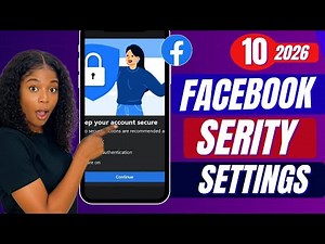 10 Facebook Security Settings You Should Never Ignore