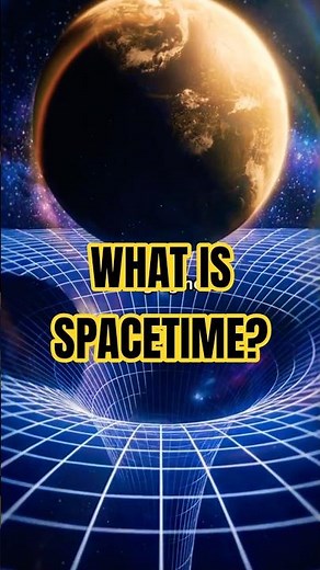 What Is Spacetime, Really? #space #physics #universe #science #gravity #physics #spacetime