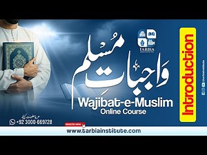 Introduction Wajibat e Muslim - Online Course | Register Now | Tarbia Institute