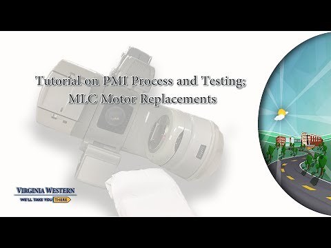 Linear Accelerator: Tutorial on PMI Process and Testing; MLC Motor Replacement.