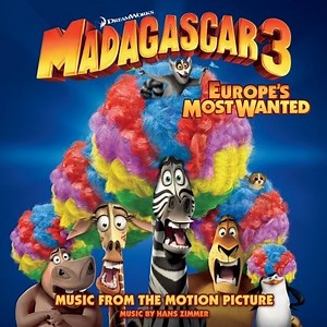 Various - Madagascar 3: Europe's Most Wanted (Music From The Motion Picture)