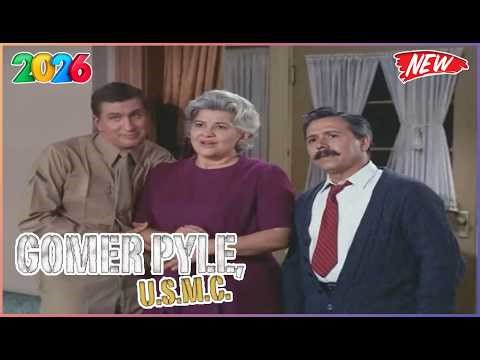 Gomer Pyle, U.S.M.C. 2026 | Best Episodes of Season 2026 | Full Episodes | Gomer the Recruiter