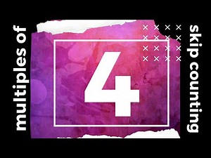 Multiples of 4 and Skip Counting by 4 | Includes 4x13, 4x14, 4x15 | Math Multiplication Song