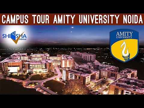 Amity University, Noida (Delhi NCR) | Campus Tour | Amity Noida Campus | Admission Guidance