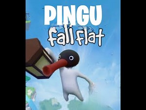 Pingu plays human fall flat!! Pt. 1