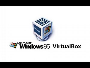 How to install Windows 95 On Virtualbox!