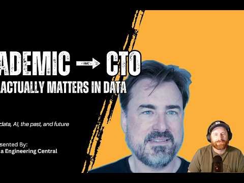 Academic → CTO: What Actually Matters in Data (Matthew Housley)