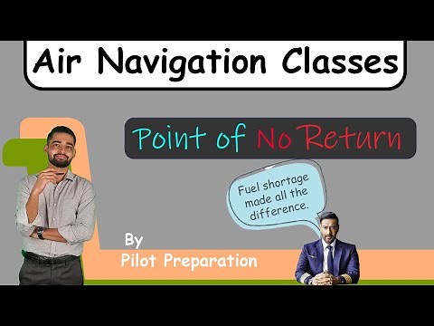 Point of No Return| Air Navigation| Part 1