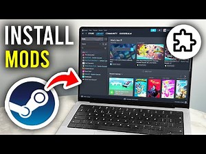 How To Install Mods To Steam Games - Step By Step