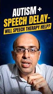 Autism + Speech Delay- Will Speech therapy help?
