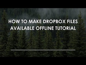 How To Make Dropbox Files Available Offline Tutorial