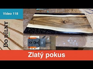 Zlatý pokus / epoxidová pryskyřice / epoxidový stůl