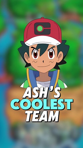 Ash's Coolest Pokemon Team Revealed!