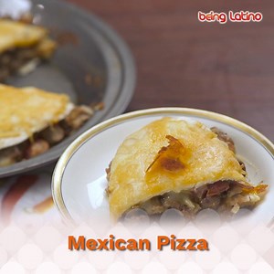 61K views · 207 reactions | tasty Mexican Pizza! | Being Latino | Facebook