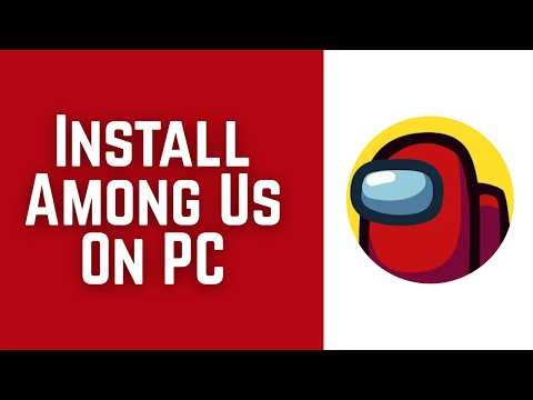 How To Install Among Us On PC Or Laptop (2026) | Download Among Us On Desktop (Full Tutorial)