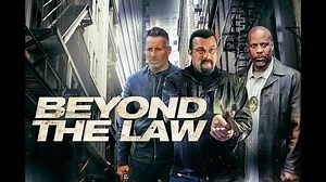 BEYOND THE LAW Movie (2019) -  Steven Seagel, DMX, Johnny Messner