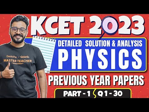 KCET Previous Year Paper Solution | KCET 2023 Physics Paper Solution Part 1 Q1-30 #kcetpyq
