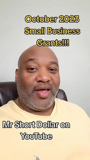 October 2023 Small Business Grants! Mr Short Dollar on YouTube #Grant #Grants #MrShortDollars #mrshortdollar #smallbusinessloans #smallbusiness #entrepreneur #Freemont #YouTube #businessfunding #Loan #veteran #veteranowned #sba #veteranownedbusiness