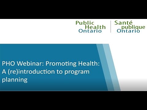 PHO Webinar: Promoting Health: A (re)introduction to program planning