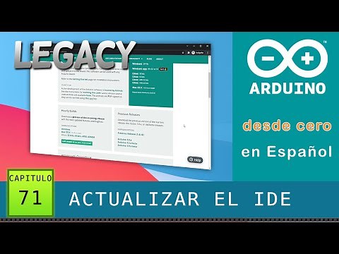 Arduino desde cero en Español - Capítulo 71 - Actualizar el IDE a la última versión estable (Legacy)