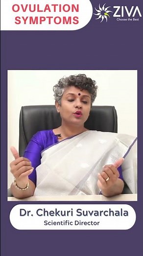 Ovulation Symptoms || Best Time To Conceive || Dr Chekuri Suvarchala || Ziva Fertility