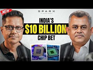 The Truth Behind India’s $10B Semiconductor Push | Neelkanth Mishra | SparX