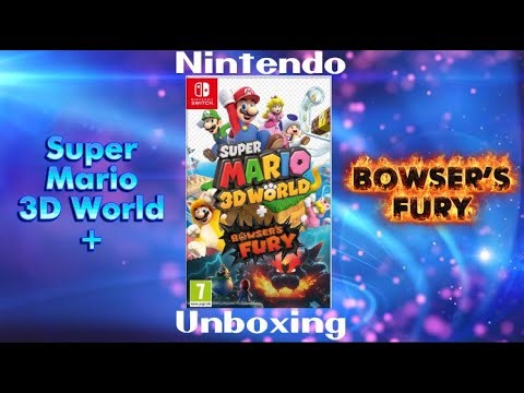 Super Mario 3D World + Bowser’s Fury Nintendo Unboxing