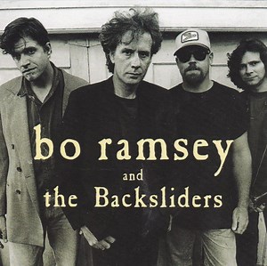 Bo Ramsey And The Backsliders - Bo Ramsey And The Backsliders