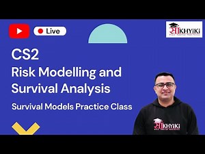 Actuarial Science - CS2 Survival Models Practice Class