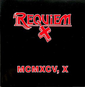 Requiem - MCMXCV, X