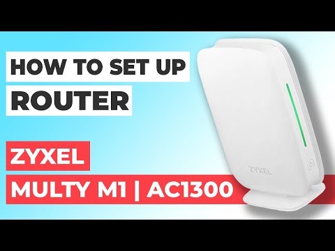 ✅ How to Set Up ZYXEL Multy M1 | How to Setup Zyxel AC1300 Multy M1 WiFi Router