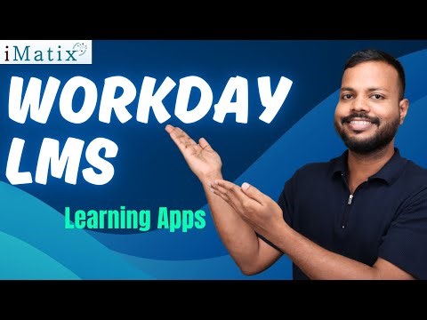 Learning Apps in Workday LMS | Workday LMS Training | Workday LMS | iMatix