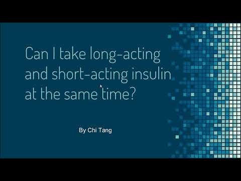 Can I take long acting and short acting insulin at the same time