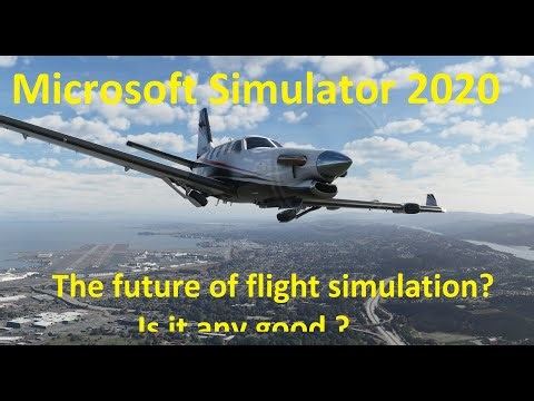 Microsoft Flight Simulator 2020 Review - Is it the next generation? - my thoughts