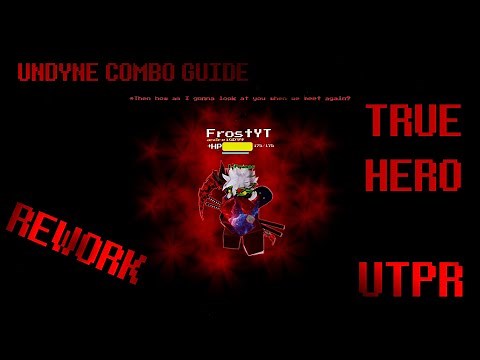 UTPR | Undyne combo guide rework