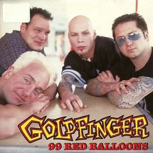 Goldfinger - 99 Red Balloons