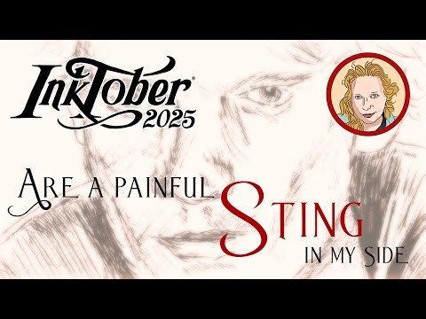 InkTober 2025 Day 11: Are a Painful STING in my Side