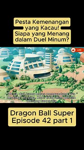 147K views · 2.1K reactions | Dragon Ball Super Eps 42 Part 1 - Pesta Kemenangan yang Kacau! Siapa yang Menang dalam Duel Minum? #dragonball #kartun #goku #anime | Raffaza Alfarizky | Facebook