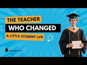 The Teacher Who Changed a Little Student’s Life | Motivational & Heartwarming Story