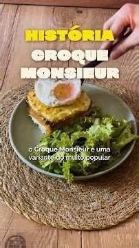 Croque Monsieur: o sanduíche francês com história (e mito!)