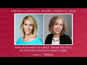 Dana Bash Host of CNN's "Inside Politics" In Conversation with Nancy Gibbs