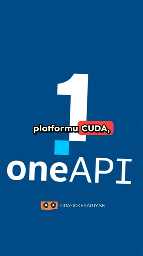 Intel oneAPI ako otvorená cesta pre paralelné výpočty. Konkurencia pre NVIDIA CUDA ?