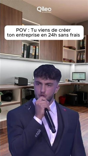 POV : tu crées ton entreprise en 24H sans frais avec Qileo
