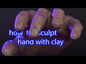 how to sculpt a hand with Monster clay