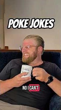 Telling Hilarious Poke Jokes Until Someone Laughs