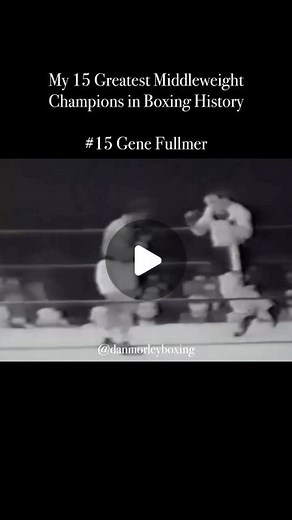 Dan Morley on Instagram: "My 15 Greatest Middleweight Champions in Boxing History (New list) #15 Gene Fullmer One of boxings toughest ever fighters, Fullmer’s rough style wasn’t pretty, but it was effective! Slugging against the greatest fighters ever, Fullmer blocked shots with a cross guard, closed the gap & clubbed his opponents with powerful headshots & body shots up close. He holds two victories over the GOAT Sugar Ray Robinson, as well as defeating fellow hall of famer & notoriously tough